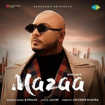 download Mazaa-(Jaani) B Praak mp3